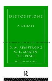 book Dispositions: A Debate (International Library of Philosophy)