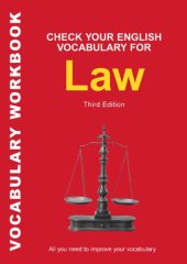 book Check Your English Vocabulary for Law: All you need to improve your vocabulary (Check Your English Vocabulary series)