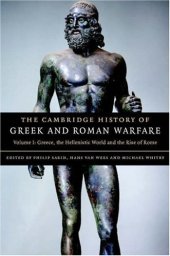 book The Cambridge History of Greek and Roman Warfare: Volume 1, Greece, The Hellenistic World and the Rise of Rome