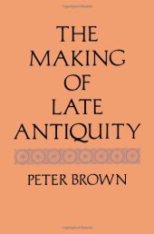 book The Making of Late Antiquity (Jackson Lectures)