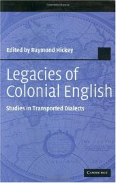 book Legacies of Colonial English: Studies in Transported Dialects (Studies in English Language)
