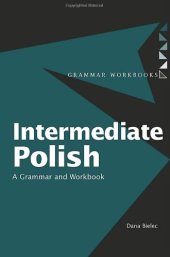 book Intermediate Polish: A Grammar and Workbook (Grammar Workbooks)