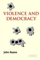 book Violence and Democracy (Contemporary Political Theory)