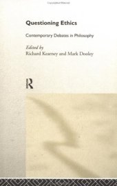 book Questioning Ethics: Contemporary Debates in Continental Philosophy