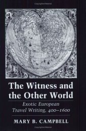 book The Witness and the Other World: Exotic European Travel Writing, 400-1600