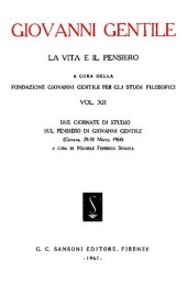 book Giovanni Gentile. La vita e il pensiero. Due giornate di studio sul pensiero di Giovanni Gentile (Genova, 29-30 marzo 1964)