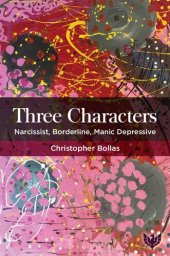 book Three Characters: Narcissist, Borderline, Manic Depressive