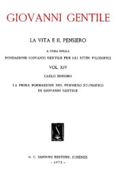 book Giovanni Gentile. La vita e il pensiero. La prima formazione del pensiero filosofico di Giovanni Gentile