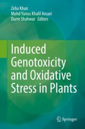 book Induced Genotoxicity and Oxidative Stress in Plants