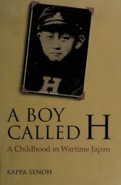 book A Boy Called H : A childhood in wartime Japan