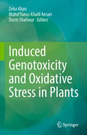 book Induced Genotoxicity and Oxidative Stress in Plants