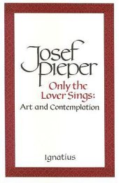 book Only the Lover Sings: Art and Contemplation