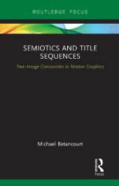 book Semiotics and Title Sequences: Text–Image Composites in Motion Graphics