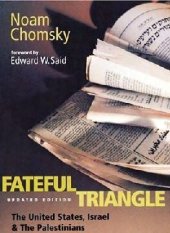 book Fateful Triangle : The United States, Israel, and the Palestinians