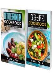 book Mediterranean And Greek Cookbook: 2 Books In 1: 140 Healthy Recipes For Traditional European Food