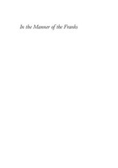 book In the Manner of the Franks: Hunting, Kingship, and Masculinity in Early Medieval Europe