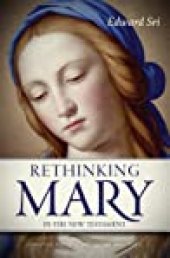 book Rethinking Mary in the New Testament: What the Bible Tells Us about the Mother of the Messiah