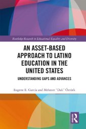 book An Asset-Based Approach to Latino Education in the United States: Understanding Gaps and Advances