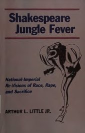 book Shakespeare jungle fever : national-imperial re-visions of race, rape, and sacrifice