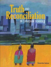 book Truth and Reconciliation in Canadian Schools