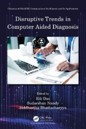 book Disruptive Trends in Computer Aided Diagnosis (Chapman & Hall/CRC Computational Intelligence and Its Applications)