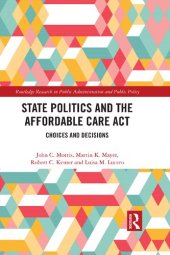 book State Politics and the Affordable Care Act: Choices and Decisions