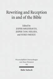 book Rewriting and Reception in and of the Bible.