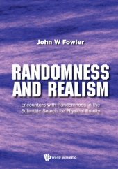 book Randomness And Realism: Encounters With Randomness In The Scientific Search For Physical Reality