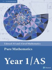 book Edexcel AS and A level Mathematics Pure Mathematics Year 1/AS (A level Maths and Further Maths 2017)