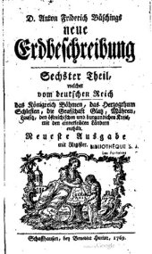 book Vom deutschen Reich das Königreich Böhmen, das Herzogtum Schlesien, die Grafschaft Glatz, Mähren, Lausitz, den österreichischen und burgundischen Kreis, mit den einverleibten Ländern