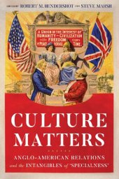 book Culture Matters: Anglo-American Relations and the Intangibles of 'Specialness'