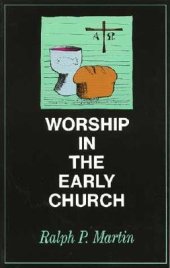 book Worship in the Early Church