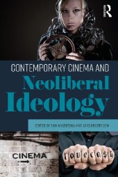 book Contemporary Cinema and Neoliberal Ideology