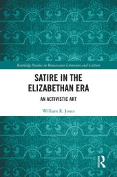 book Satire in the Elizabethan Era: An Activistic Art