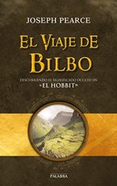 book El viaje de Bilbo: Descubriendo el significado oculto en «El Hobbit» (Palabra hoy)