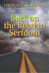 book Back on the Road to Serfdom: The Resurgence of Statism