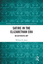 book Satire in the Elizabethan Era: An Activistic Art