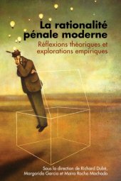 book La rationalité pénale moderne - réflexions théoriques et explorations empiriques