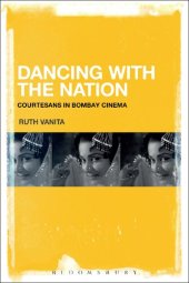 book Dancing With the Nation: Courtesans in Bombay Cinema