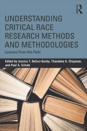 book Understanding Critical Race Research Methods and Methodologies: Lessons from the Field