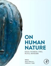 book On Human Nature. Biology, Psychology, Ethics, Politics, and Religion