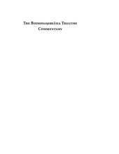 book The Bodhisambhara Treatise Commentary: The Early Indian Exegesis on Arya Nagarjun'a Treatise on The Provisions For Enlightenment