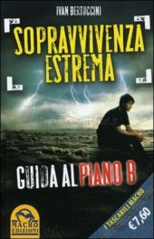 book Sopravvivenza estrema. Guida al piano B