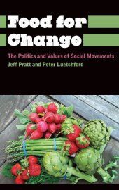 book Food for Change: The Politics and Values of Social Movements