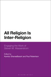 book All Religion Is Inter-Religion: Engaging the Work of Steven M. Wasserstrom