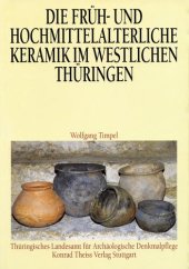 book Die früh- und hochmittelalterliche Keramik im westlichen Thüringen (8.-12. Jh.)