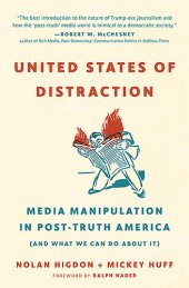 book United States of Distraction: Media Manipulation in Post-Truth America (And What We Can Do About It) (City Lights Open Media)