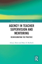 book Agency in Teacher Supervision and Mentoring: Reinvigorating the Practice