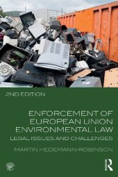 book Enforcement of European Union Environmental Law: Legal Issues and Challenges