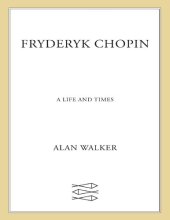 book Fryderyk Chopin: A Life and Times